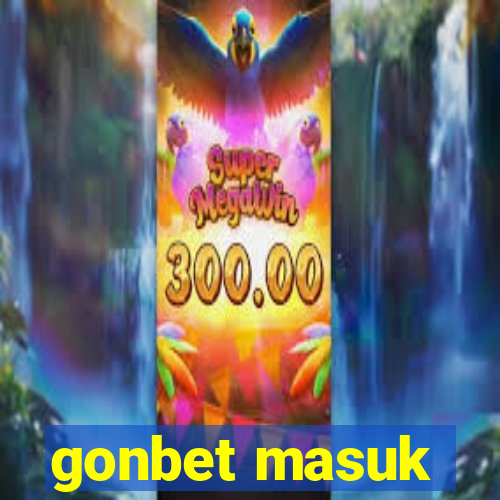 gonbet masuk